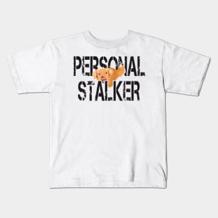 Funny Dog Personal Stalker Kids T-Shirt